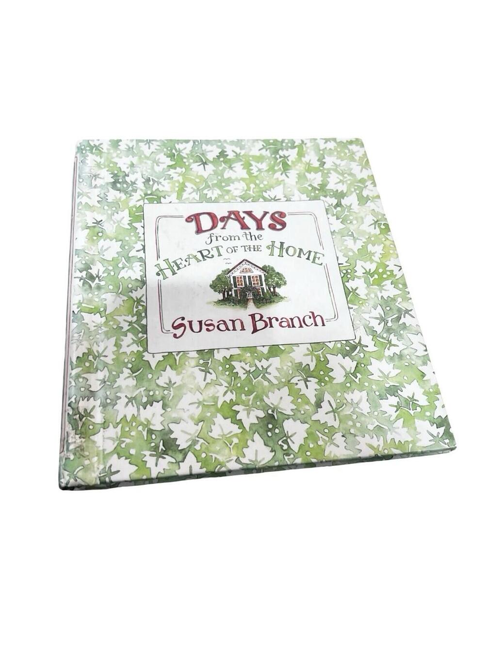 Days from the Heart of the Home spiral bound Susan Branch Written In Dedicated